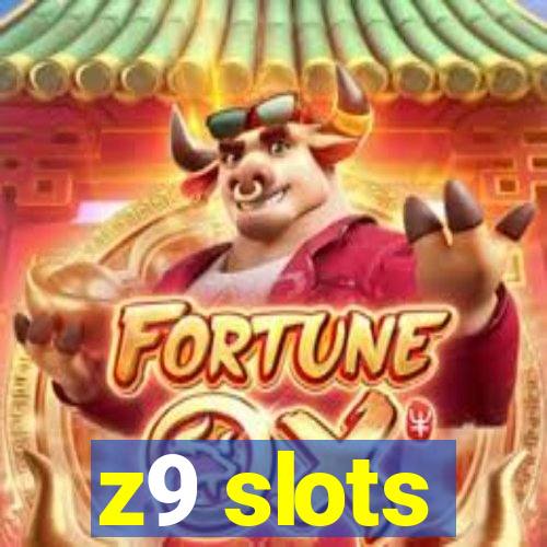 z9 slots